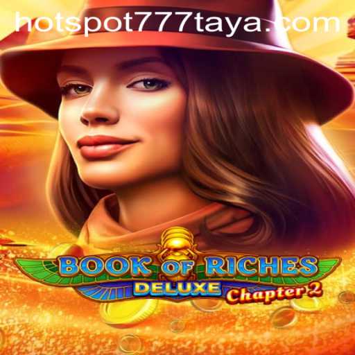 Unveil the Mysteries of Book of Riches Deluxe Chapter 2: Your Gateway to Adventure