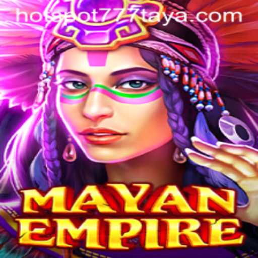 Exploring the Intriguing World of MayanEmpire: Unveiling the Thrills of HOTSPOT777