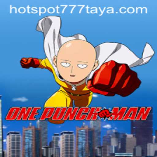 A Deep Dive into the Thrills of OnePunchMan: Unpacking the Game and HOTSPOT777