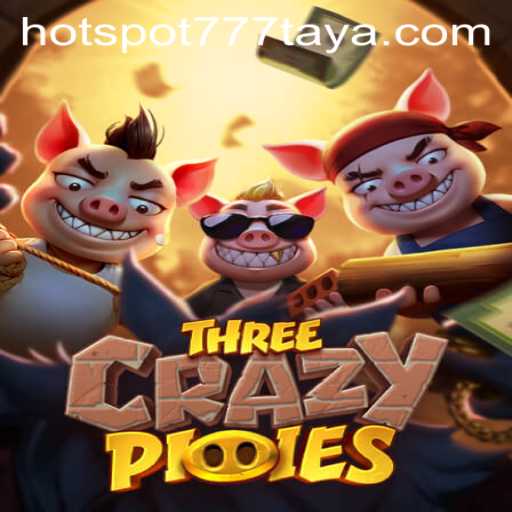 Exploring the Dynamic World of ThreeCrazyPiggies in HOTSPOT777